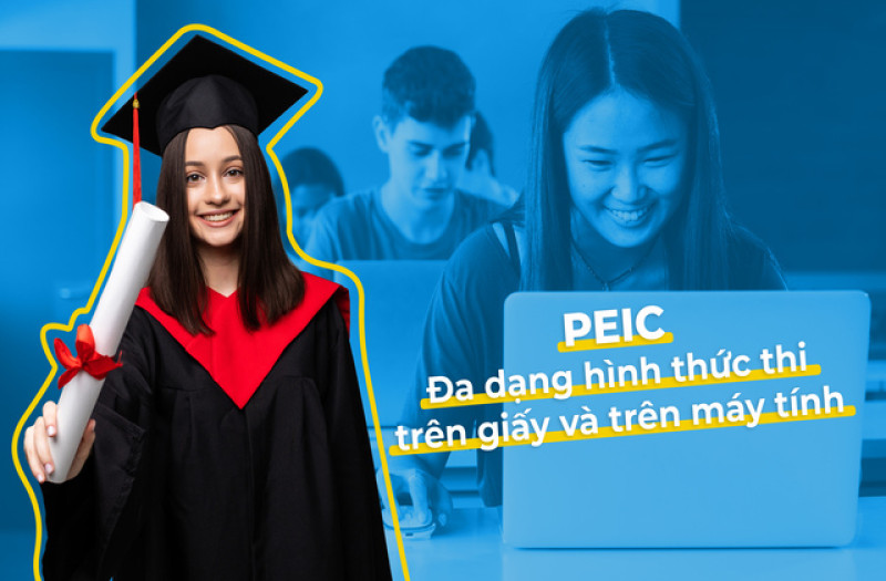 Chứng chỉ tiếng Anh PEIC có thêm hình thức thi trên máy