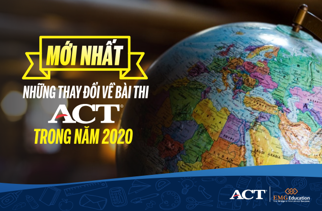 Thay đổi trong cách thi ACT năm 2020